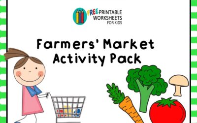 Farmers Market Activities Pack: Fill Up Your Basket with Healthy Eating Printables for Kids